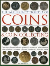 The World Encyclopedia of Coins and Coin Collecting