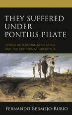 They Suffered Under Pontius Pilate