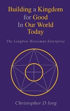 Building a Kingdom for Good In Our World Today
