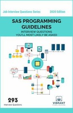 SAS Programming Guidelines Interview Questions You'll Most Likely Be Asked