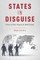 States in Disguise