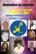 2015 EUROPE'S BEST PSYCHICS AND MEDIUMS (Meilleurs MÃ©diums et Voyants en France et en Europe, 2nd Edition