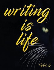 Writing Is Life