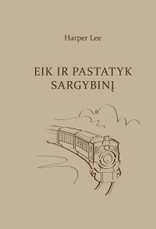 Eik ir pastatyk sargybinį