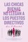 NiÃ±as Buenas No Llegan a Puestos Directivos, Las