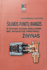 Šilumos punktų įrangos ir šildymo sistemų reguliavimo bei apskaitos prietaisų žinynas