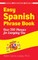 Easy Spanish Phrase Book New Edition
