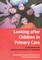 Looking After Children In Primary Care