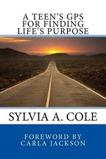 A Teens's GPS for Finding Life's Purpose