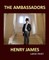 THE AMBASSADORS HENRY JAMES Large Print