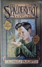 Spaidervikų kronikos. Liusindos paslaptis. 3 knyga
