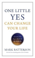 One Little Yes Can Change Your Life