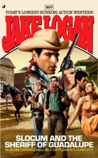 Slocum 307: Slocum and the Sheriff of Guadalupe