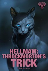 Hellmaw: Throckmorton's Trick