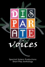 Spectral Sisters Productions: Disparate Voices