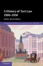 A History of Tort Law 1900-1950