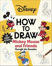 Disney How to Draw Mickey Mouse and Friends Through the Decades