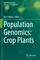 Population Genomics: Crop Plants