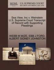 Sea View, Inc V. Weinstein U.S. Supreme Court Transcript of Record with Supporting Pleadings