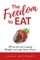 The Freedom to EAT