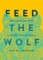 Feed the Wolf