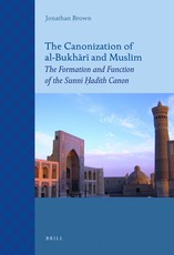 The Canonization of Al-Bukhārī And Muslim