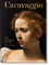 Caravaggio. The Complete Works. 45th Ed.