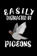 Easily Distracted By Pigeons