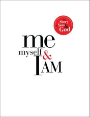 Me, Myself, and I AM