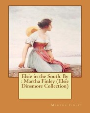 Elsie in the South. By