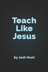 Teach Like Jesus