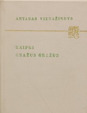 Kaipgi gražus gražus