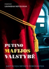 Putino mafijos valstybė. Kaip Rusija netapo demokratija