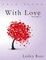 With Love