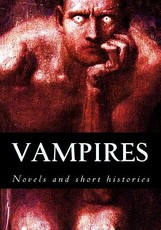 Vampires, novels and short histories