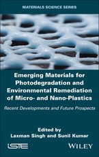Emerging Materials for Photodegradation and Environmental Remediation of Micro- And Nano-Plastics