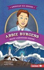 Abbie Burgess, Brave Lighthouse Keeper