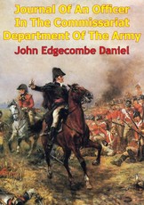 Journal Of An Officer In The Commissariat Department Of The Army