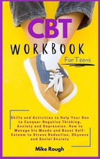 CBT Workbook for Teens
