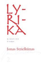 Lyrika II tomas. Jonas Strielkūnas