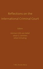 Reflections on the International Criminal Court: Essays in Honour of Adriaan Bos