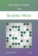 Sudoku Mine - 200 Master Puzzles 9x9 vol.4