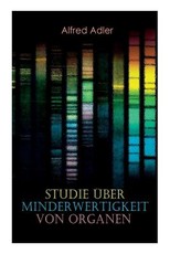 Studie Ã¼ber Minderwertigkeit von Organen