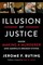 Buting, J: Illusion of Justice