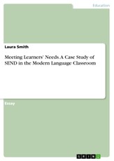 Meeting Learners' Needs. A Case Study of SEND in the Modern Language Classroom
