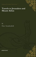 Travels to Jerusalem and Mount Athos