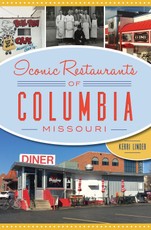 Iconic Restaurants of Columbia, Missouri