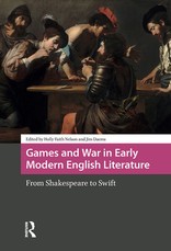 Games and War in Early Modern English Literature