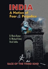 India, a Nation of Fear and Prejudice