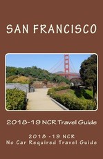 The San Francisco 2018-19 NCR Travel Guide
